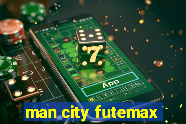 man city futemax