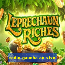 radio gaucha ao vivo