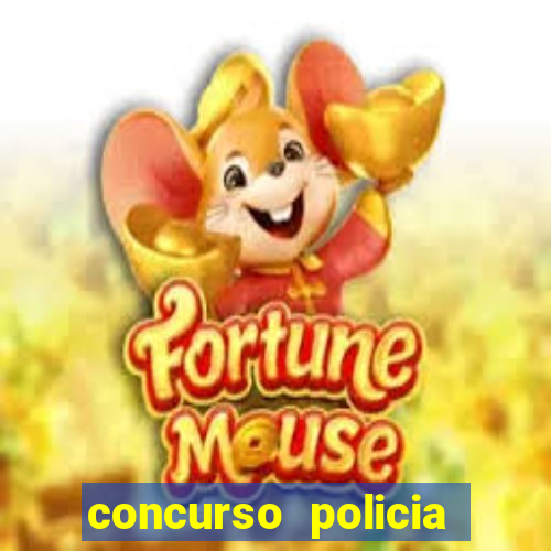 concurso policia civil bahia