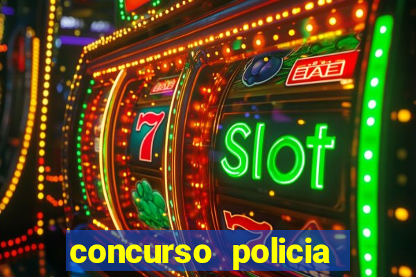 concurso policia civil bahia