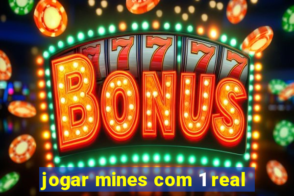 jogar mines com 1 real