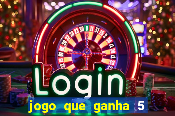 jogo que ganha 5 reais no cadastro