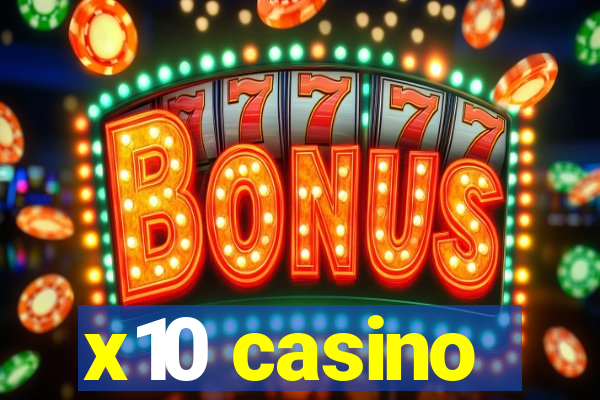 x10 casino