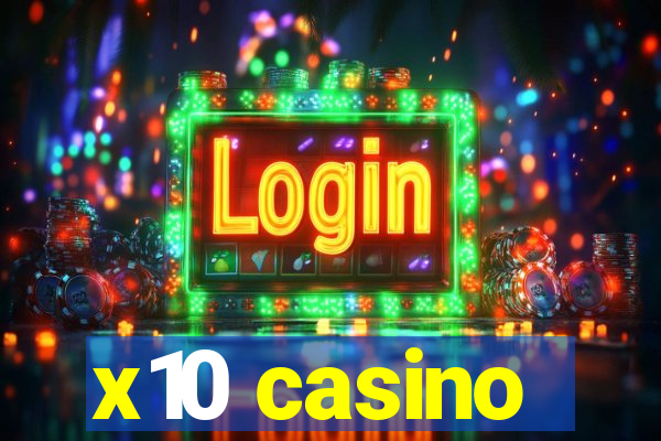 x10 casino