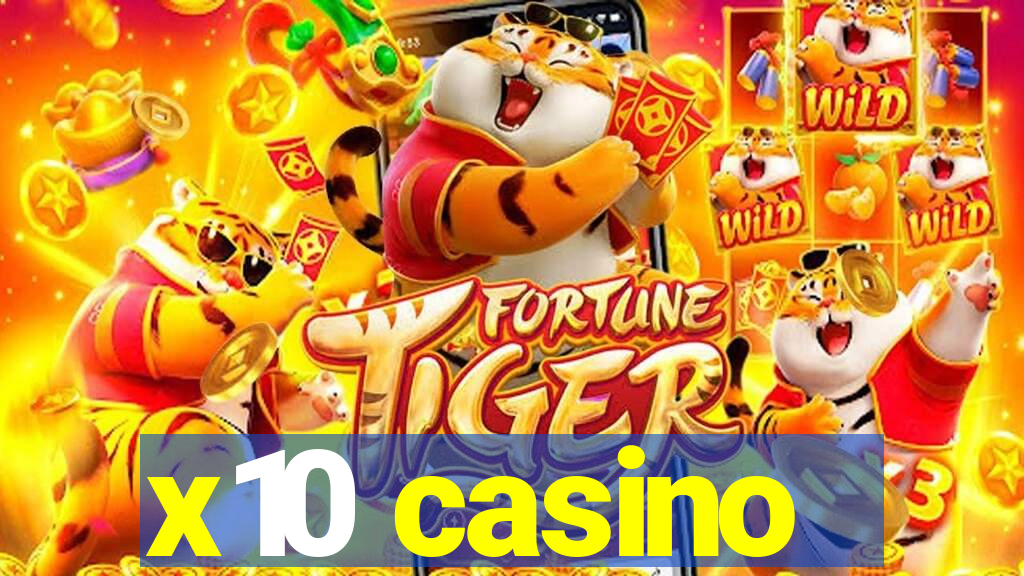 x10 casino