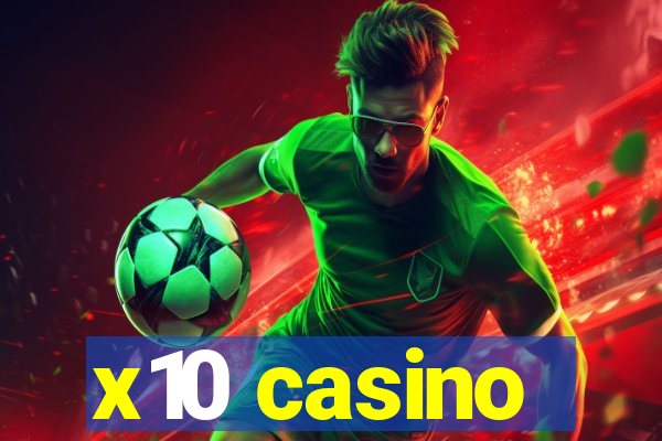 x10 casino