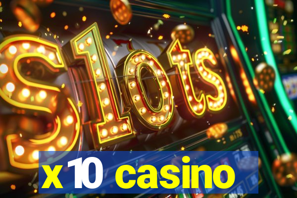 x10 casino