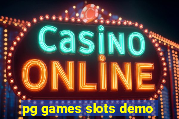 pg games slots demo