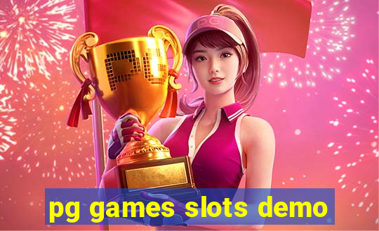 pg games slots demo