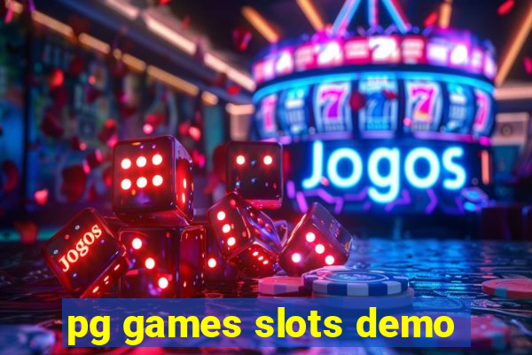 pg games slots demo