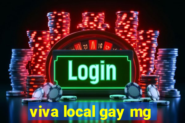 viva local gay mg