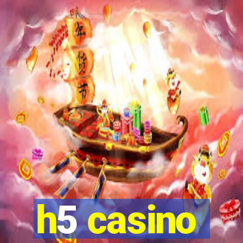 h5 casino