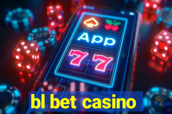 bl bet casino