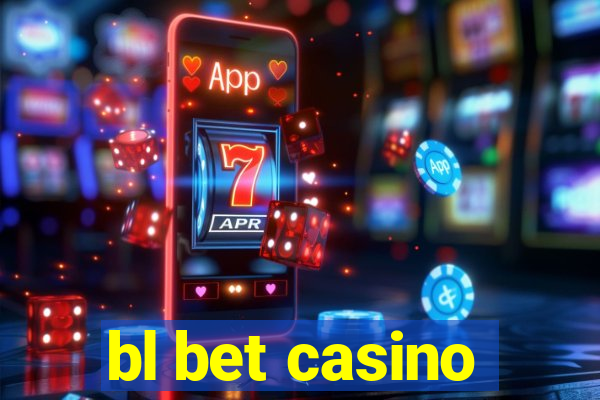 bl bet casino