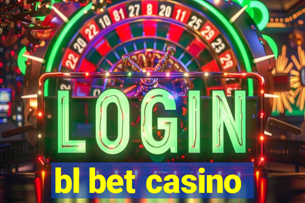 bl bet casino