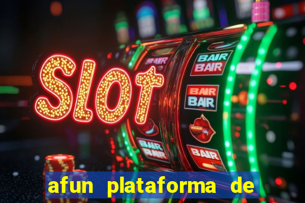 afun plataforma de jogos para ganhar dinheiro