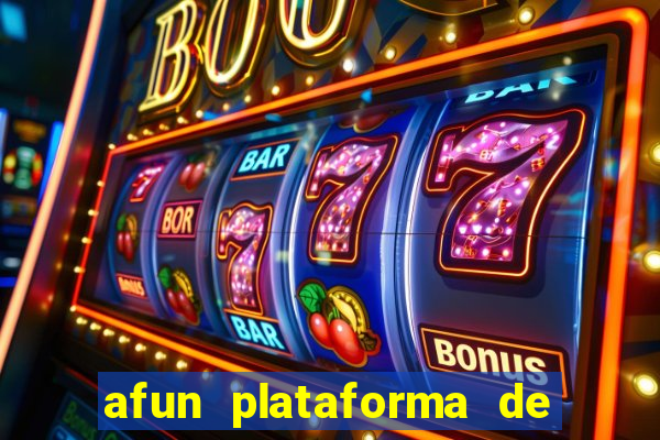 afun plataforma de jogos para ganhar dinheiro