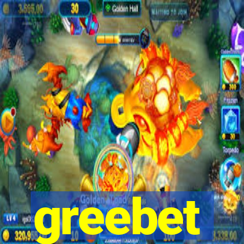 greebet