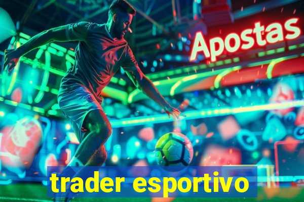 trader esportivo