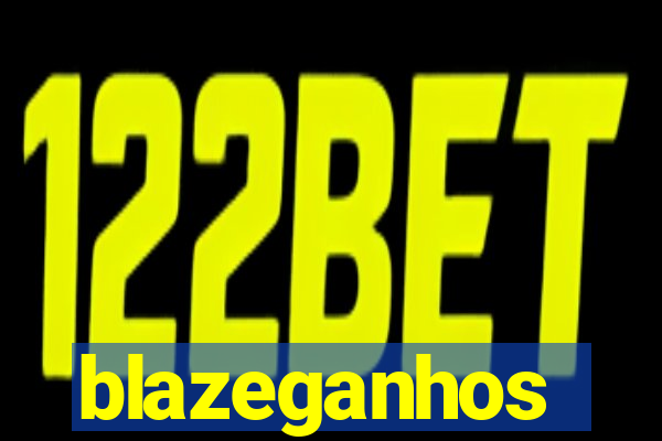 blazeganhos