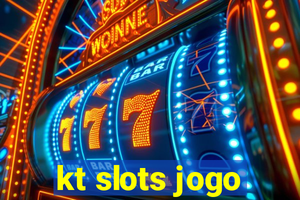 kt slots jogo