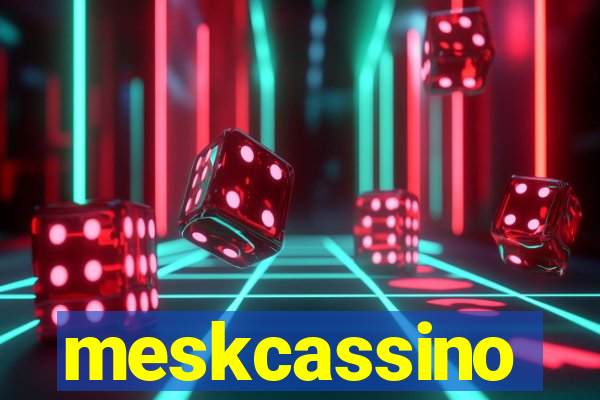 meskcassino