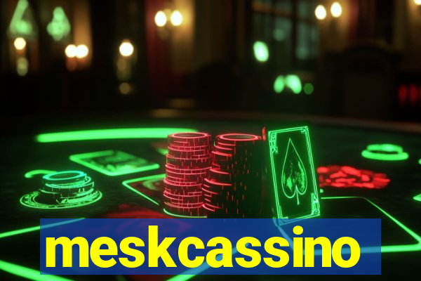 meskcassino