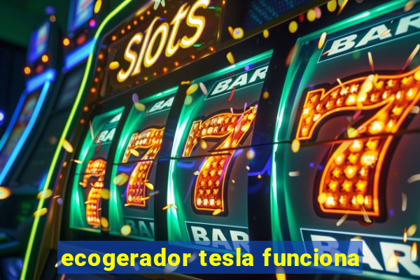 ecogerador tesla funciona