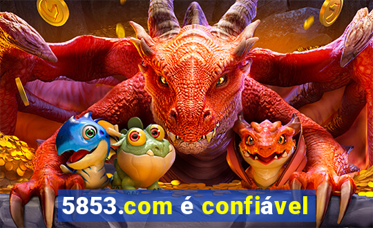 5853.com é confiável