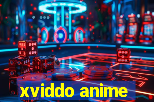 xviddo anime