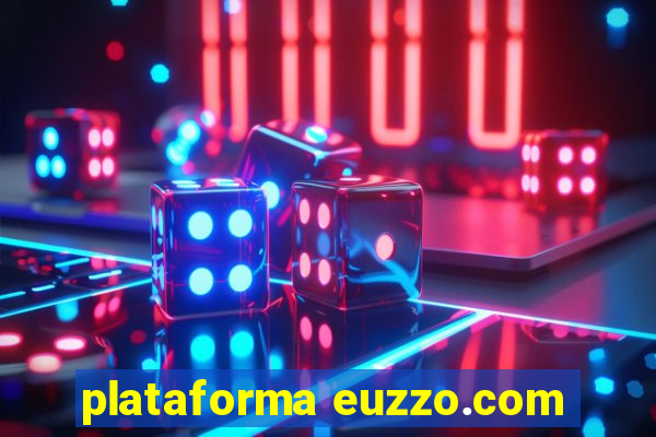 plataforma euzzo.com