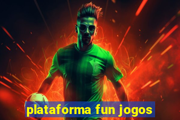 plataforma fun jogos