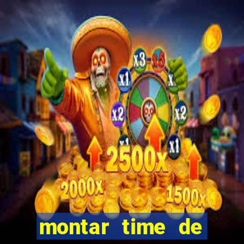 montar time de futebol site