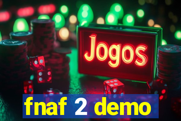 fnaf 2 demo