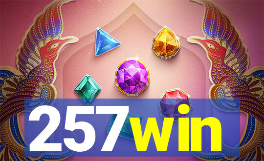 257win