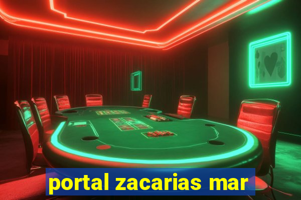 portal zacarias mar