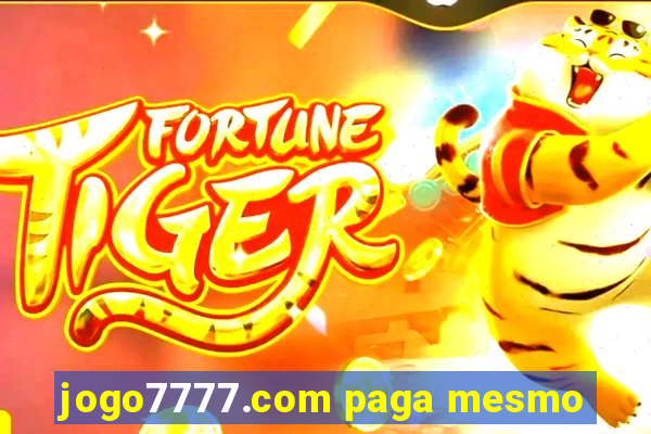 jogo7777.com paga mesmo