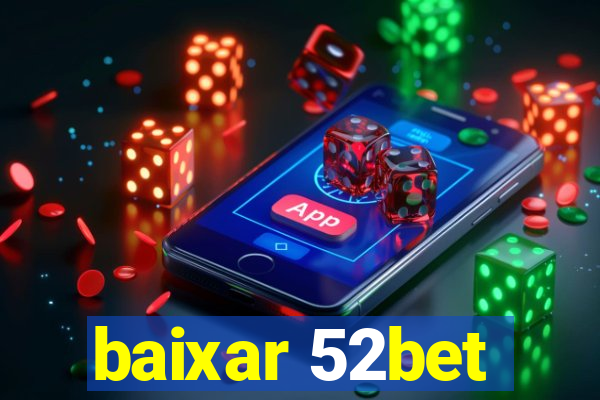 baixar 52bet