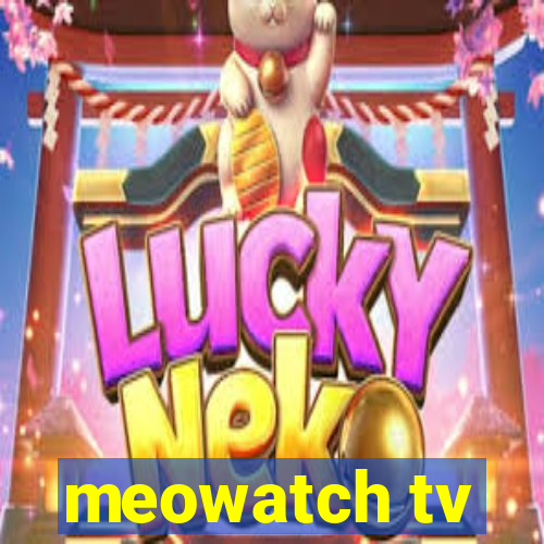 meowatch tv