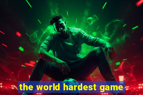 the world hardest game