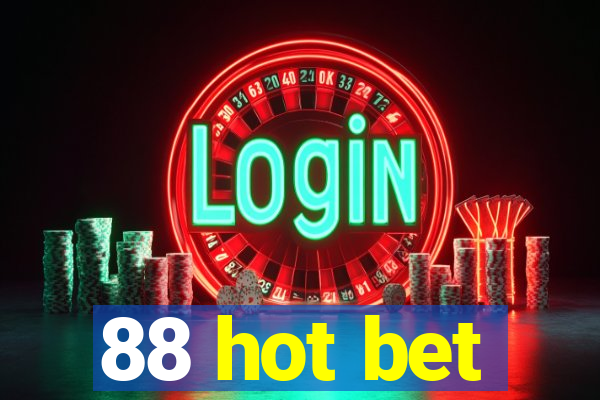 88 hot bet