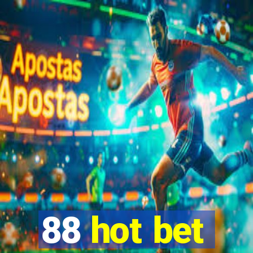 88 hot bet