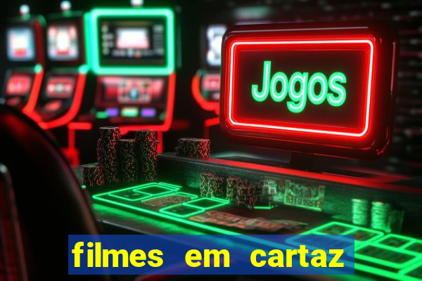 filmes em cartaz barra shopping