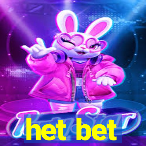 het bet