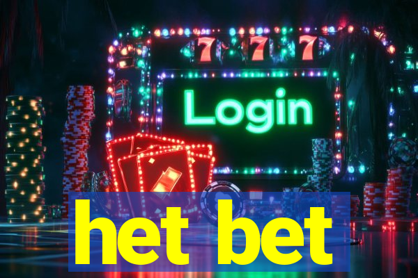 het bet