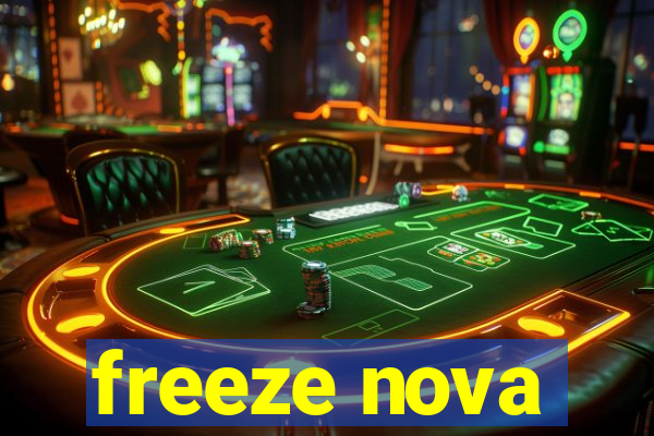 freeze nova