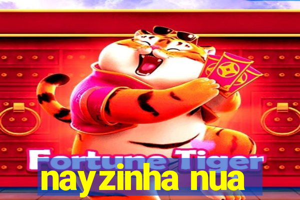 nayzinha nua