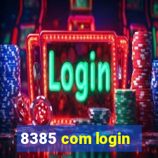 8385 com login