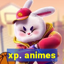 xp. animes