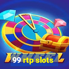 99 rtp slots